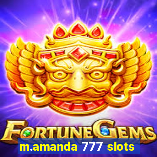 m.amanda 777 slots